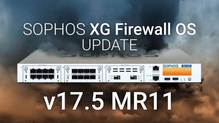 Sophos Firewall Update - SFOS 17.5 MR11