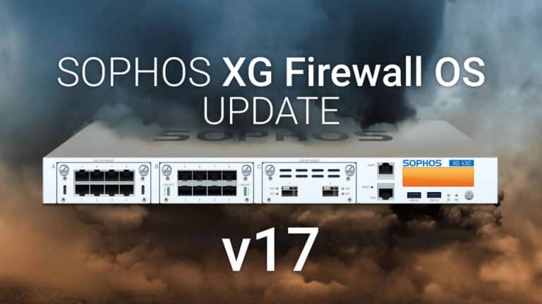 Sophos Firewall - SFOS Update v17