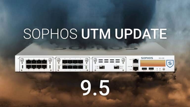 Sophos UTM 9.5 Update