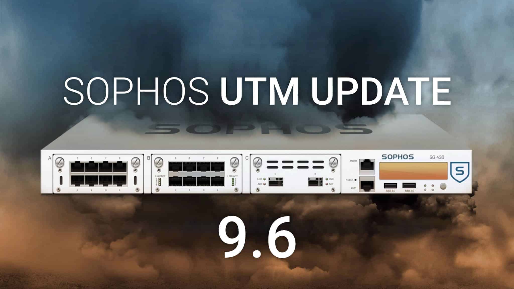 Sophos UTM Update v9.6