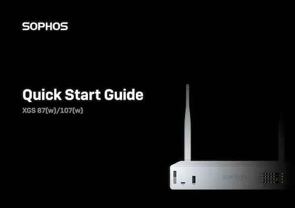 Sophos Quick Start Guide XGS 87(w)/107(w) Thumbnail