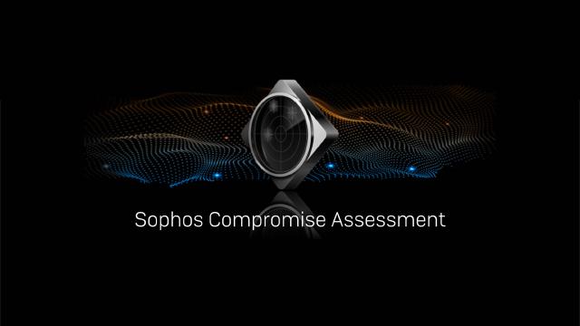 Sophos Compromise Assessment – Blev jag attackerad?