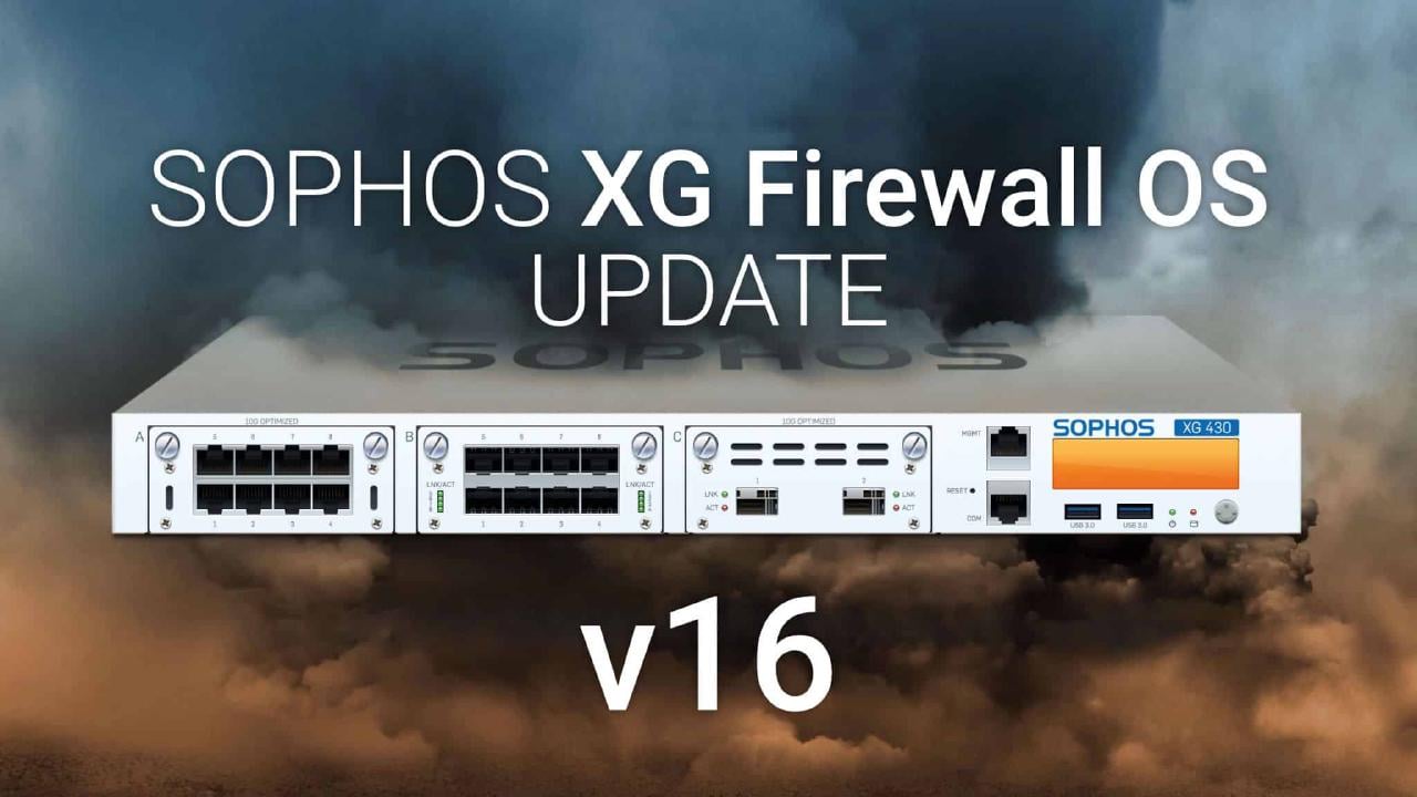 Sophos XG Firewall v16 Update - Nieuwe functies en UTM-featurepariteit