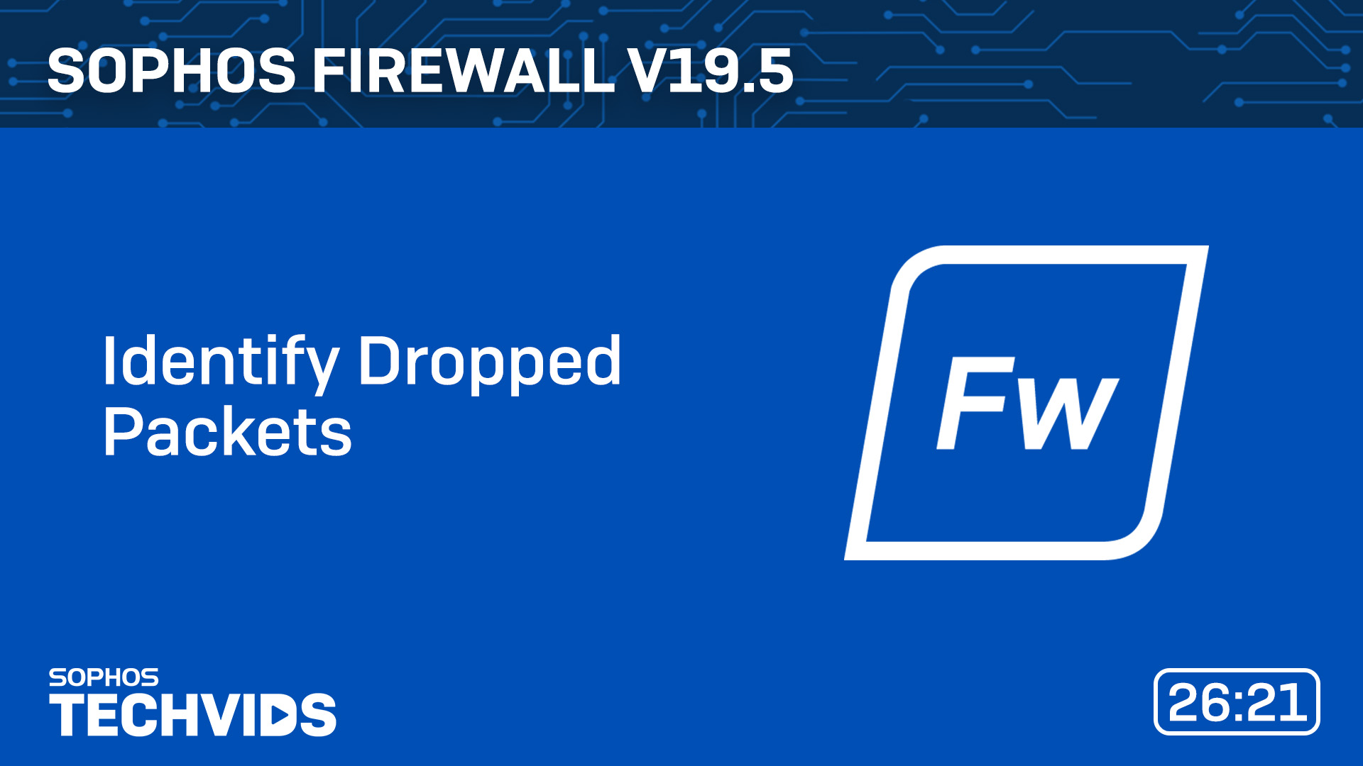 Video over dropped packets in Sophos Firewall
