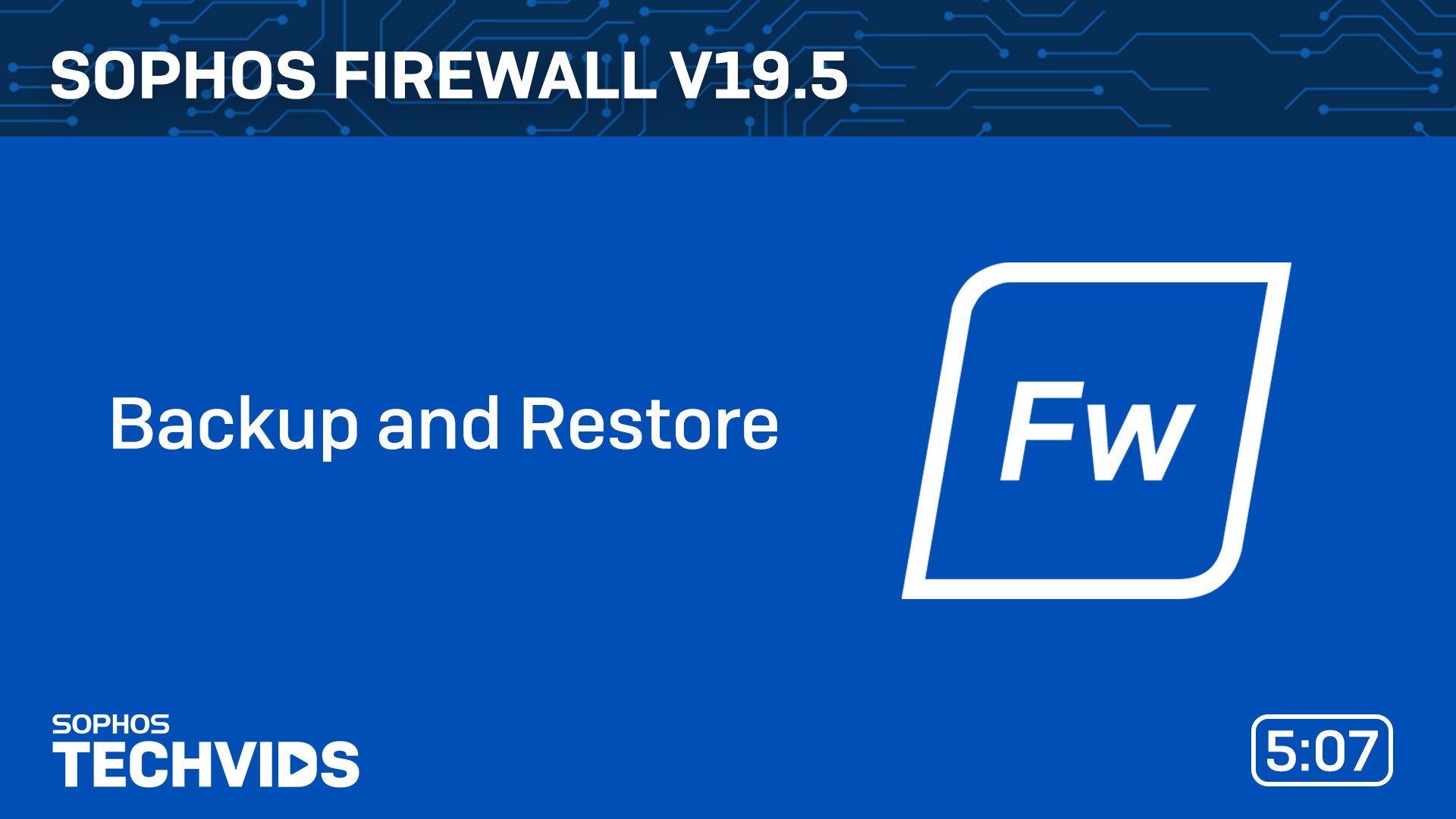 Tutorial em vídeo de backup e restauro da Sophos Firewall
